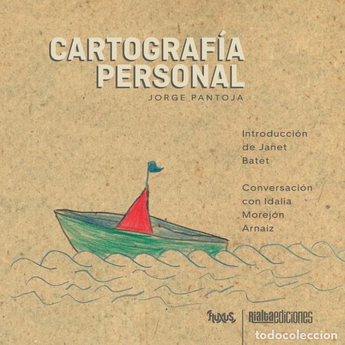 B&uuml;cher: Cartograf&iacute;a personal - Jorge Pantoja,Janet Batet