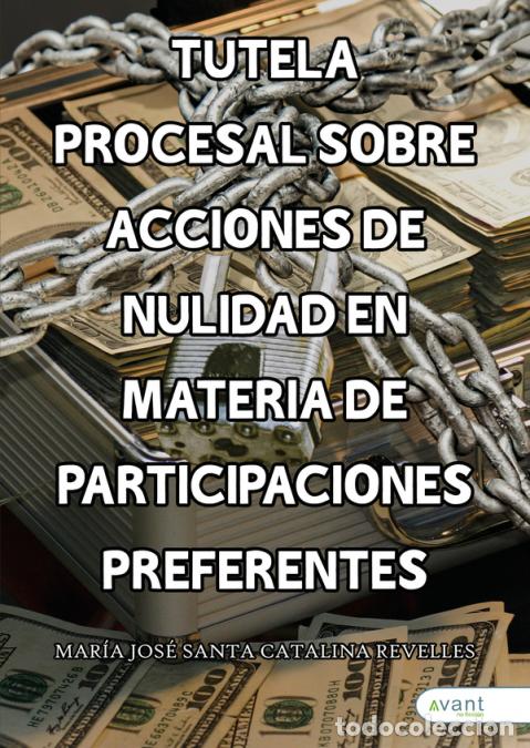 B&uuml;cher: Tutela procesal sobre acciones de nulidad en materia de participaciones preferentes - Mar&iacute;a Jos&eacute; San