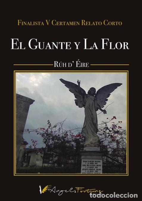 B&uuml;cher: El guante y la flor - Rhut Gonz&aacute;lez