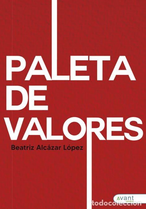 books: Paleta de valores - Beatriz &Aacute;lcazar L&oacute;pez
