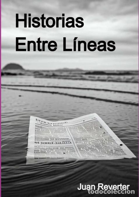 books: Historias Entre L&iacute;neas - Juan Reverter