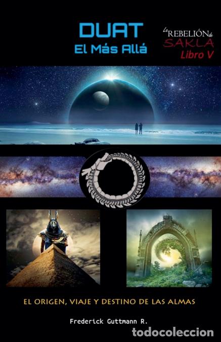 B&uuml;cher: Duat, el M&aacute;s All&aacute; - El Origen, Viaje y Destino de las Almas - Frederick Guttmann