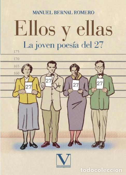 Libri: Ellos y ellas - La joven poes&iacute;a del 27 - Manuel Bernal Romero