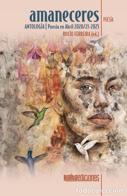 B&uuml;cher: Amaneceres - Antolog&iacute;a Poes&iacute;a en Abril 2020/21-2025 - Roc&iacute;o Ferreira