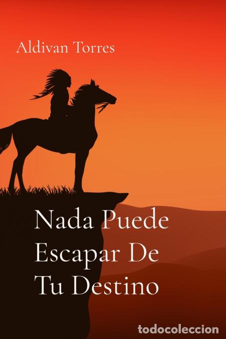 B&uuml;cher: Nada Puede Escapar De Tu Destino - Aldivan Torres