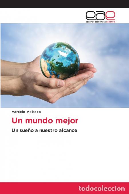 Libri: Un mundo mejor - Marcelo Velasco