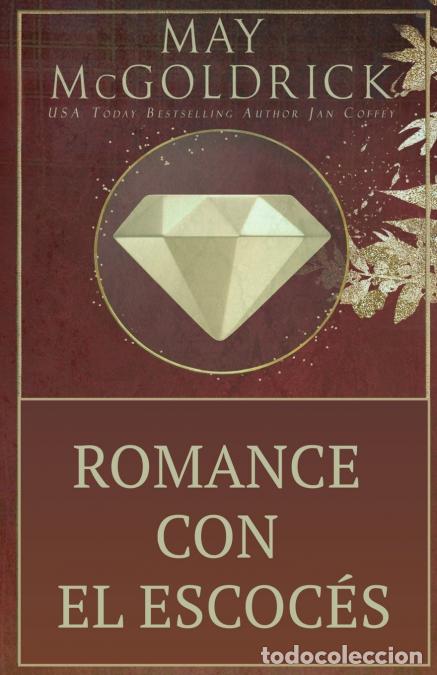 Libros: Romance con el Escoc&eacute;s - May McGoldrick,Jan Coffey - Foto 1