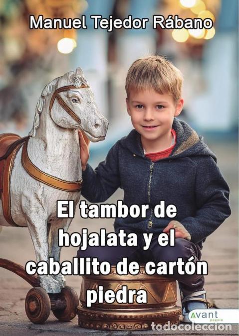 Libri: El tambor de hojalata y El caballito de cart&oacute;n piedra - Manuel Tejedor R&aacute;bano