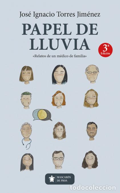 Libri: Papel de lluvia - Relatos de un m&eacute;dico de familia - Jos&eacute; Ignacio Torres Jim&eacute;nez