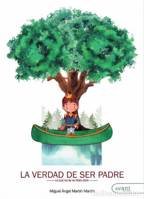books: La verdad de ser padre - Miguel Angel Mart&iacute;n Mart&iacute;n