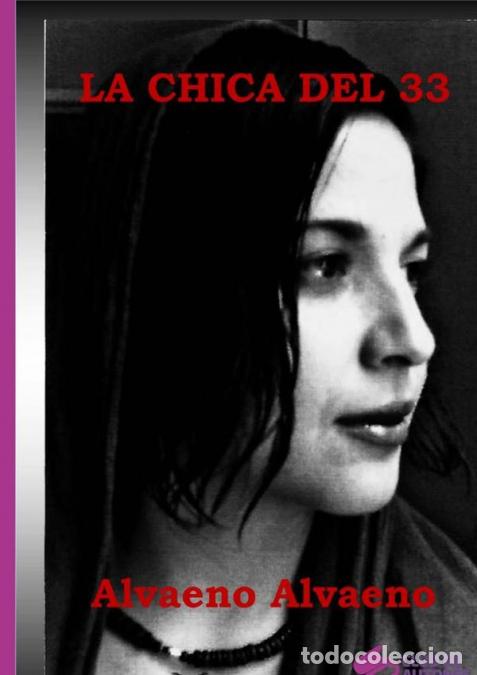 Libri: La Chica Del 33 - Alvaeno Alvaeno