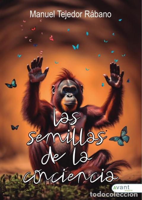 B&uuml;cher: Las semillas de la conciencia - Manuel Tejedor R&aacute;bano