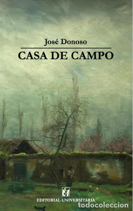 B&uuml;cher: Casa de campo - Jos&eacute; Donoso
