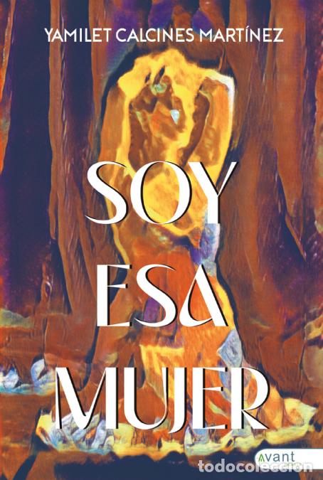 Livros: Soy esa mujer - Confidencias de una mujer ingr&aacute;vida - Yamilet Calcines Mart&iacute;nez