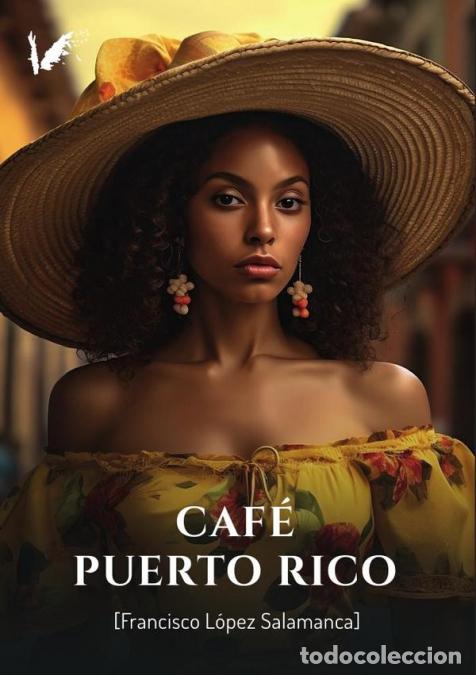 Livres: Caf&eacute; Puerto Rico - Francisco L&oacute;pez Salamanca