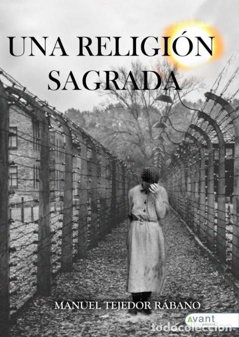Libros: Una religi&oacute;n sagrada - Manuel Tejedor R&aacute;bano