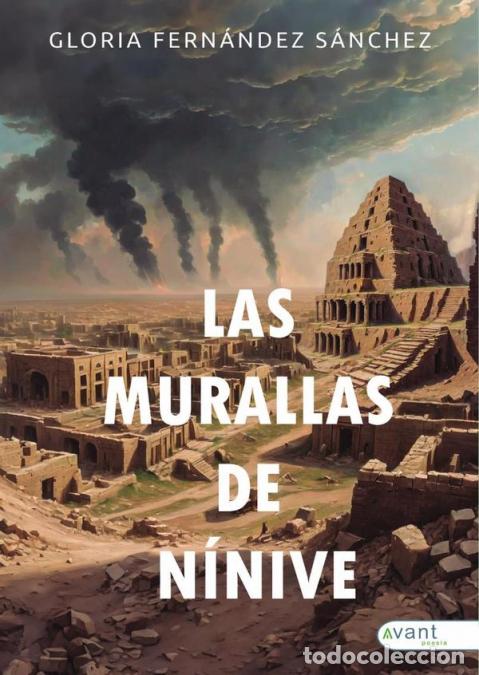 B&uuml;cher: Las murallas de N&iacute;nive - Gloria Fern&aacute;ndez S&aacute;nchez