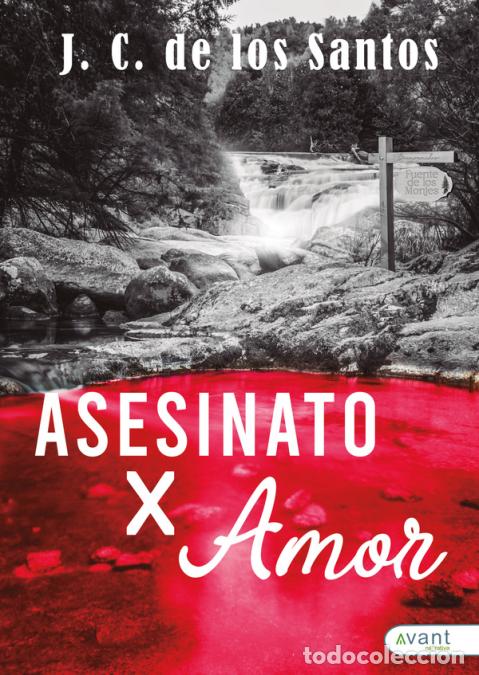 Libros: Asesinato por amor - Juan Carlos De los Santos