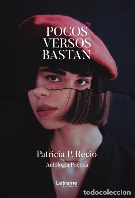 books: Pocos versos bastan. Antolog&iacute;a po&eacute;tica - Patricia P. Recio