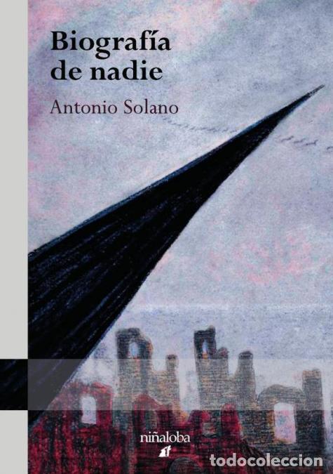 Livres: Biograf&iacute;a de nadie - Antonio Solano