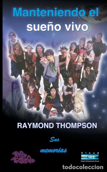 Libri: Manteniendo el sue&ntilde;o vivo - Sus memorias - Raymond Webster Thompson,Pere Bordera