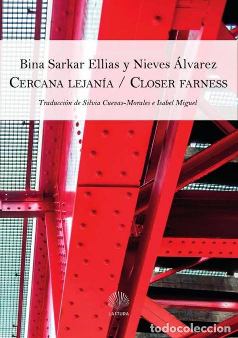 Livros: Cercana lejan&iacute;a / closer farness - NIEVES &Aacute;LVAREZ,BINA SARKAR ELLIAS,NIEVES &Aacute;LVAREZ
