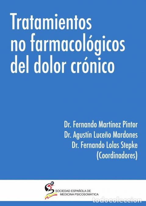 Libros: Tratamientos no farmacol&oacute;gicos del dolor cr&oacute;nico - Fernando Lolas Stepke,Fernando Mart&iacute;nez Pintor,A