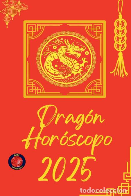 Libri: Drag&oacute;n Hor&oacute;scopo 2025 - Alina Rubi