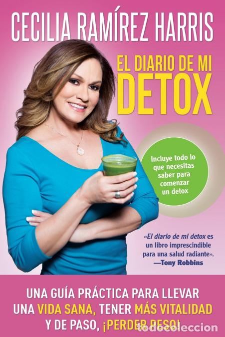 Libri: La Diario de Mi Detox - Una Gu??a Pr??ctica Para Llevar Una Vida Sana, Tener M??s Vitalidad Y de Pas