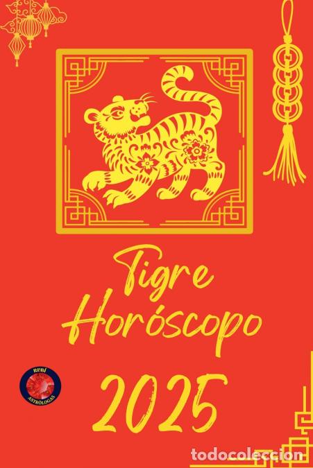 Libri: Tigre Hor&oacute;scopo 2025 - Alina Rubi