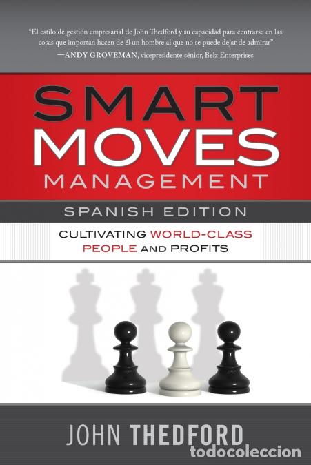 books: Movidas Inteligentes en Gesti&oacute;n / Smart Moves Management (Spanish Edition) - Cultivating World-Class