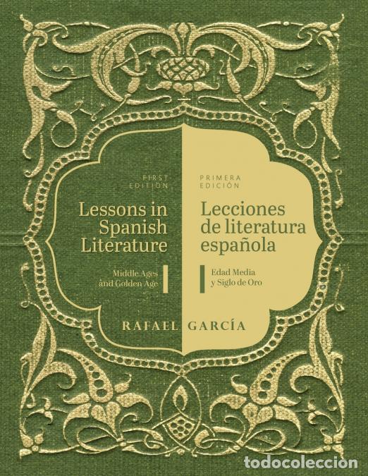 Libros: Lessons in Spanish Literature/Lecciones de literatura - Middle Ages and Golden Age/Edad Media y Sigl