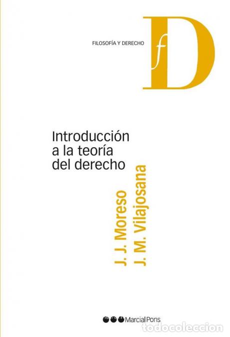books: Introducci&oacute;n a la teor&iacute;a del Derecho - Jos&eacute; Juan Moreso,Josep M. Vilajosana Rubio