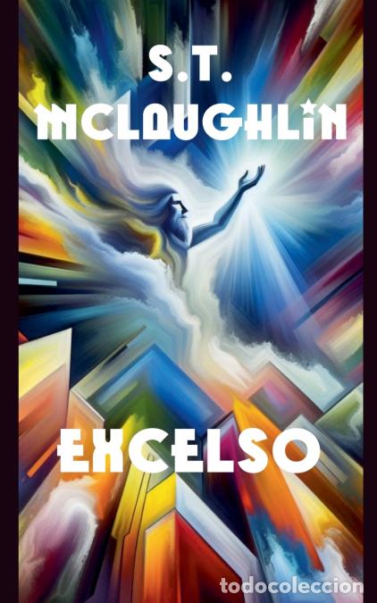 books: Excelso - S.T. Mclaughlin