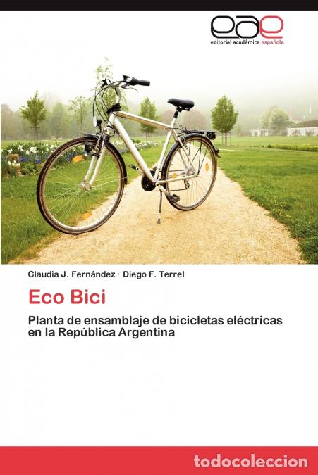 Libri: Eco Bici - Fern&agrave;ndez Claudia J.,Terrel Diego F.