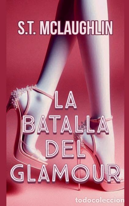 books: La Batalla del Glamour - S.T. Mclaughlin