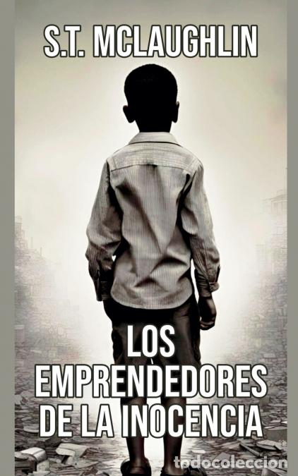 books: Los Emprendedores de la Inocencia - S.T. Mclaughlin