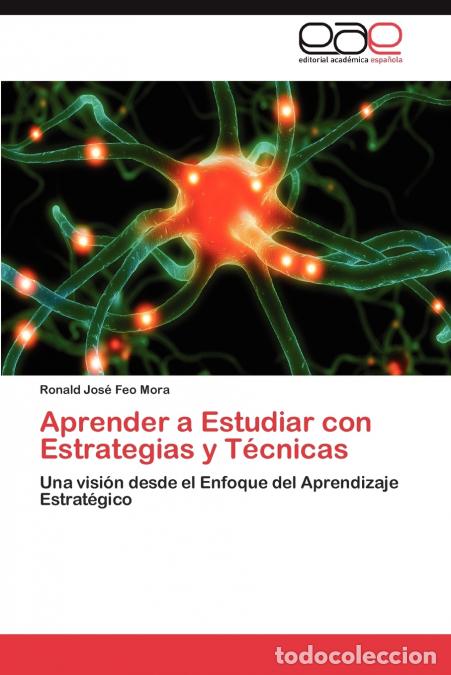 Libri: Aprender a Estudiar con Estrategias y T&eacute;cnicas - Feo Mora Ronald Jos&eacute;