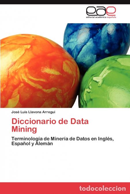 books: Diccionario de Data Mining - Llavona Arregui Jos&eacute; Luis