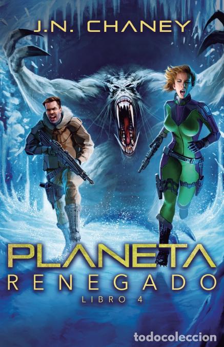 Libri: Planeta Renegado - J.N. Chaney,Jes&uacute;s G&oacute;mez Guti&eacute;rrez