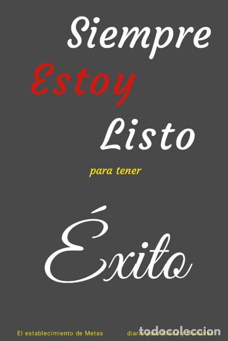 books: Siempre Estoy Listo para tener &Eacute;xito - El establecimiento de Metas diario para Ni&ntilde;os y Hombres - Uly