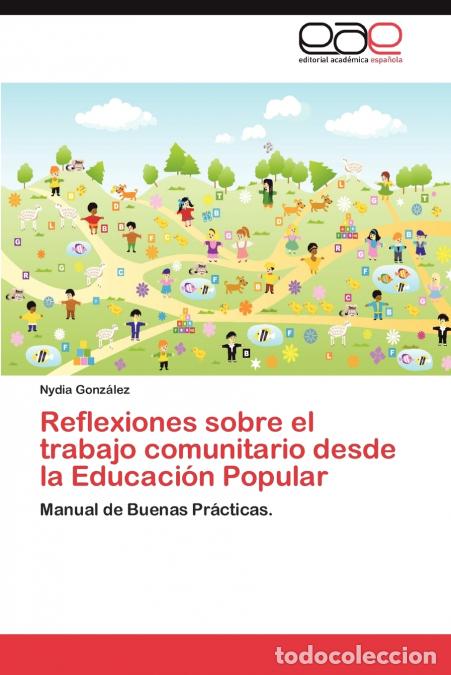 books: Reflexiones Sobre El Trabajo Comunitario Desde La Educacion Popular - Nydia Gonz Lez,Nydia Gonzalez