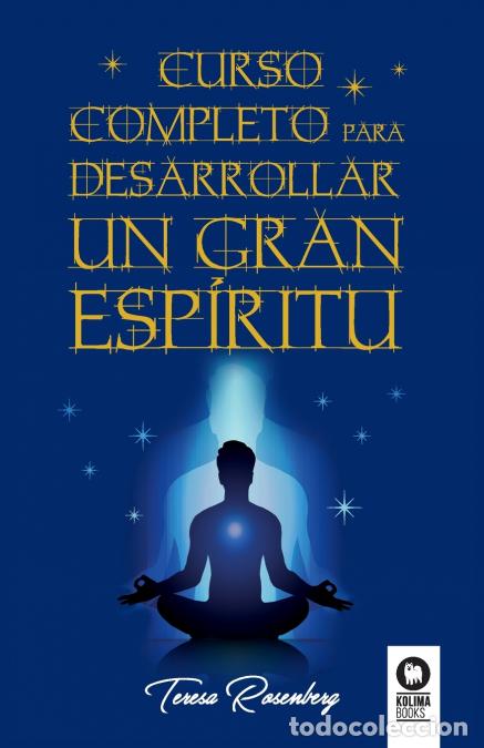 Libri: Curso completo para desarrollar un Gran Esp&iacute;ritu - Teresa Teresa Rosenberg