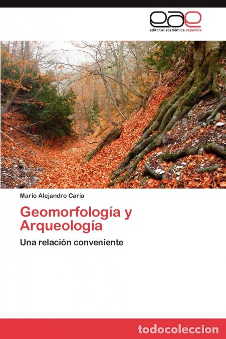 books: Geomorfologia y Arqueologia - Mario Alejandro Caria