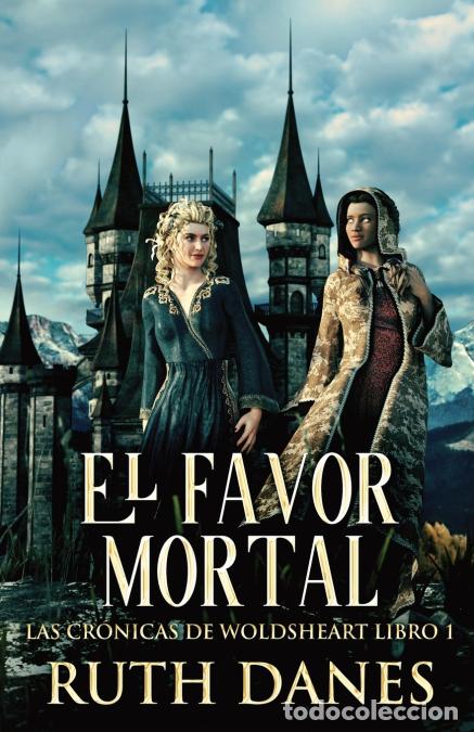 Libri: El Favor Mortal - Ruth Danes,Cesar Zambrano