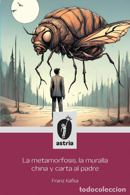 books: La metamorfosis, la muralla china y carta al padre - Franz Kafka,Galo S&aacute;ez,J R Sosa