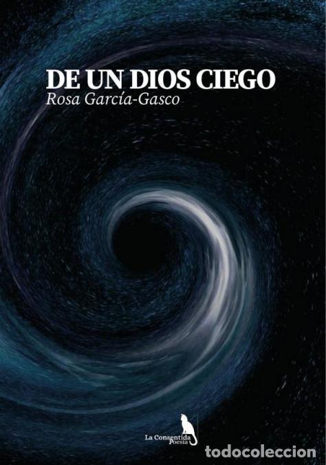 B&uuml;cher: De un dios ciego - Rosa Garc&iacute;a-Gasco