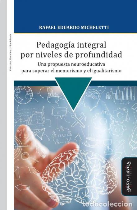 B&uuml;cher: Pedagog&iacute;a integral por niveles de profundidad - Una propuesta neuroeducativa para superar el memoris