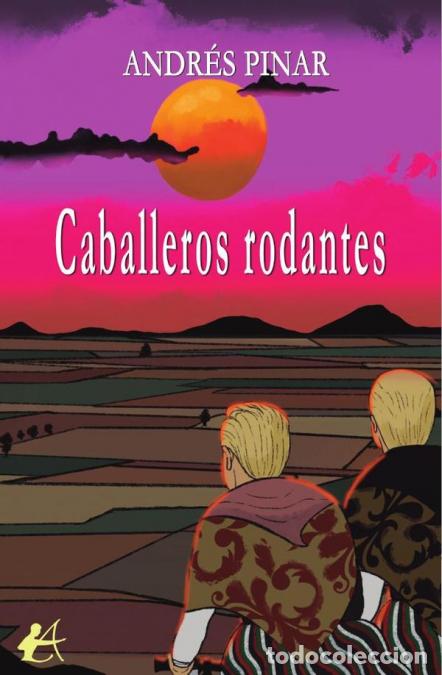 Livres: Caballeros rodantes - Andr&eacute;s Pinar