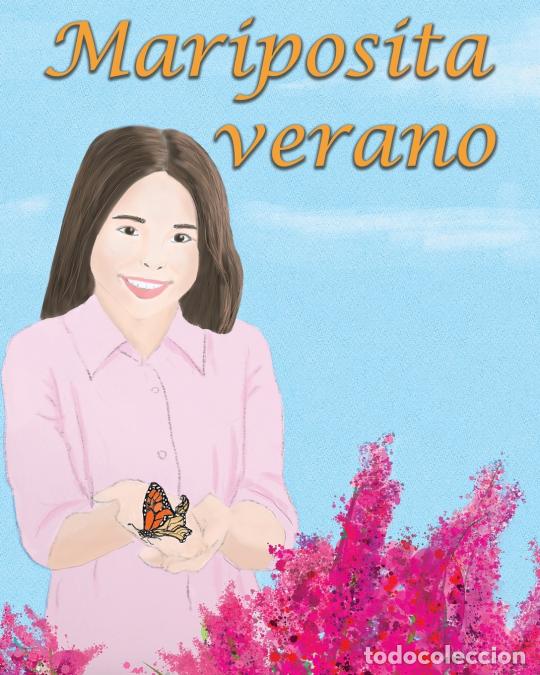 B&uuml;cher: Mariposita verano - Lynn Mills,Mariana Cardenas